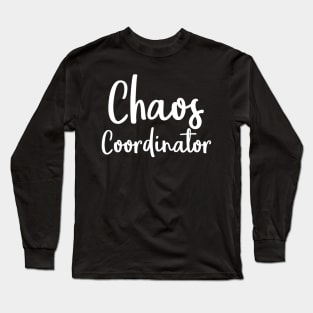 Funny Professional Chaos Coordinator Kindergarten Teacher Long Sleeve T-Shirt